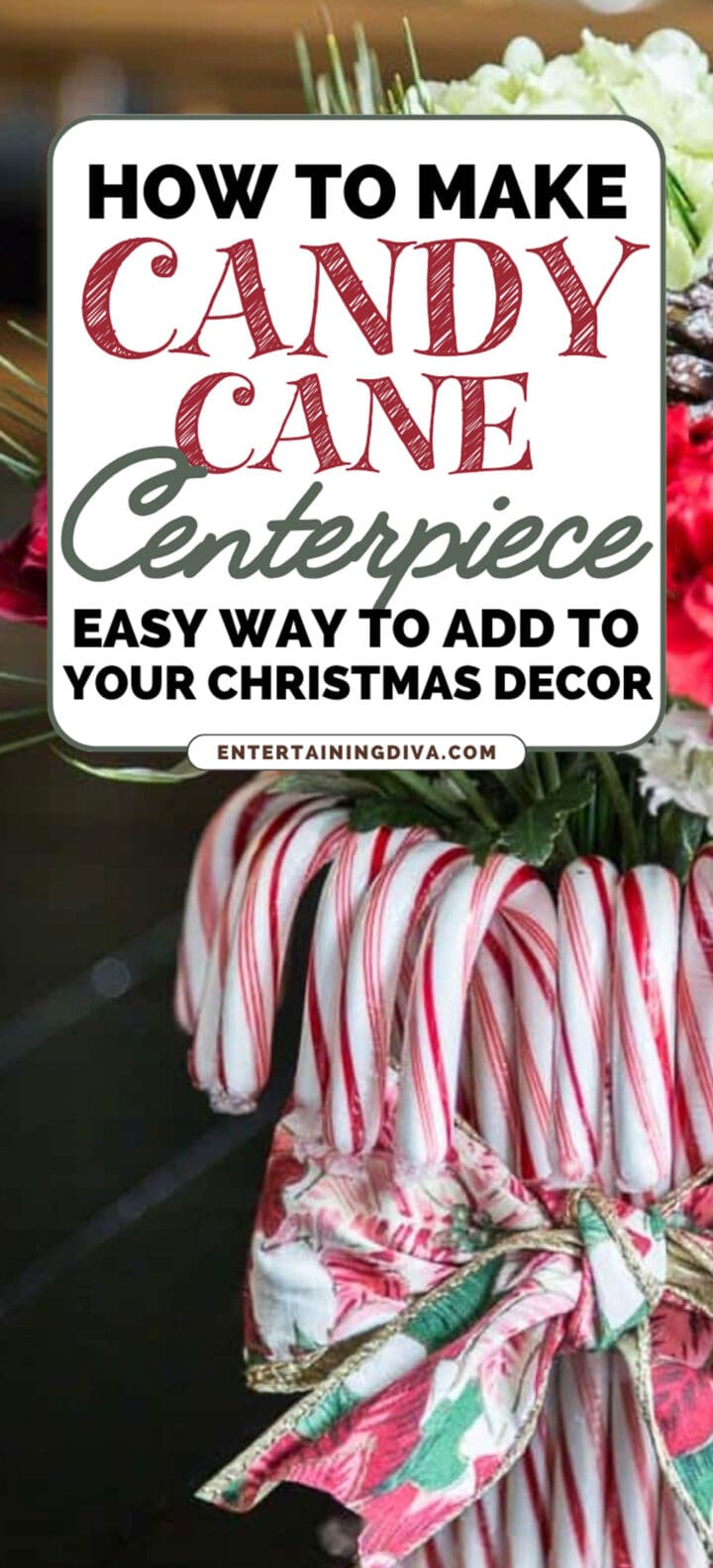 How to Make An Easy Candy Cane Christmas Centerpiece