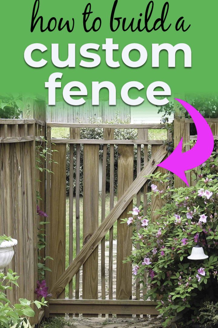 how to build a DIY custom fence