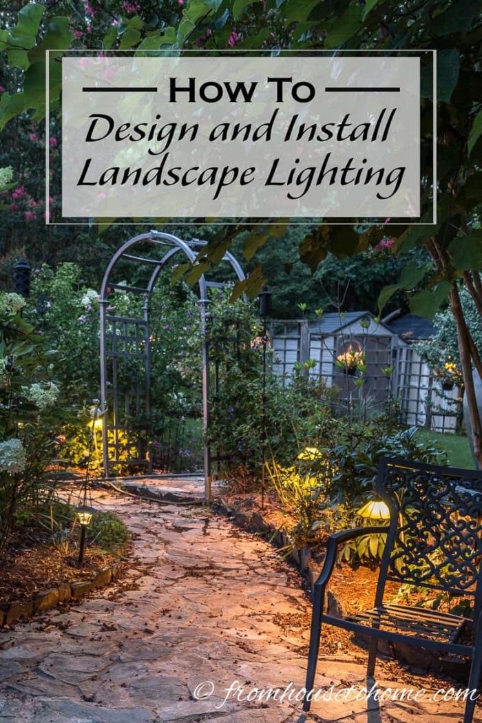 How To Design And Install Landscape Lighting In Your Yard