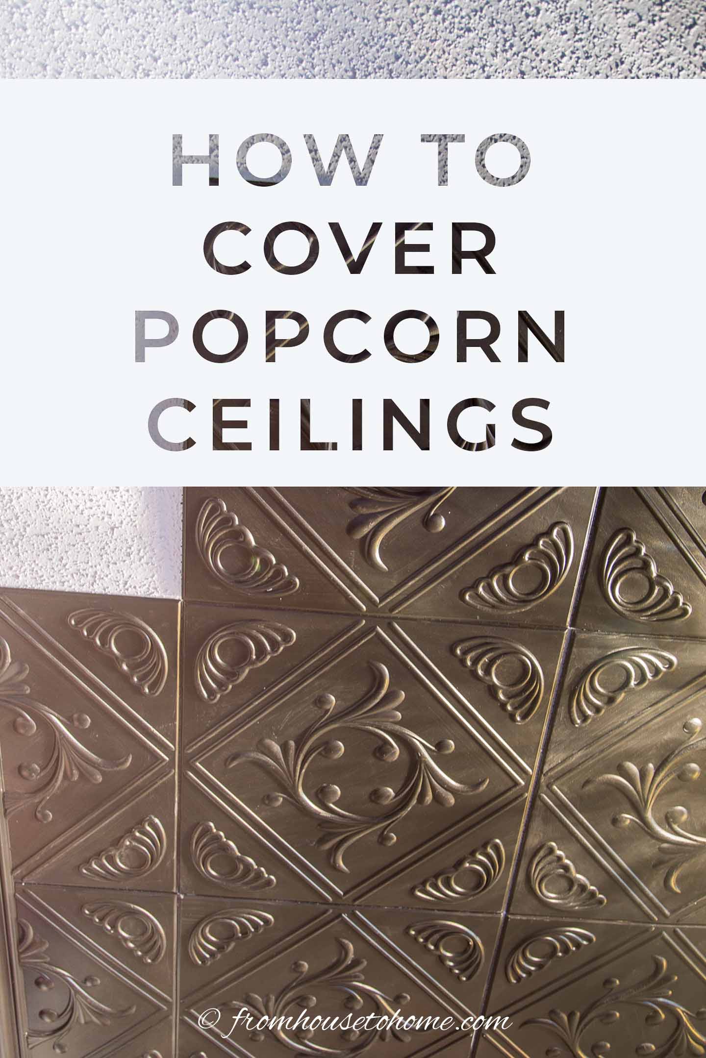 how to cover popcorn ceilings