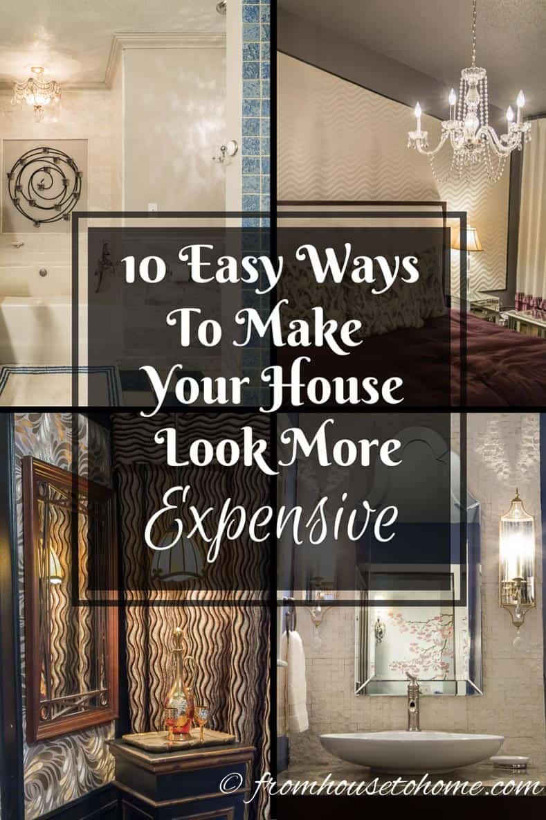 10 Easy Ways To Make Your House Look More Expensive