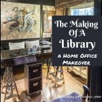 The Making of a Library - A Home Office Makeover