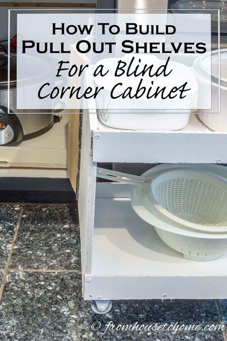 How to build pull out shelves for a blind corner cabinet