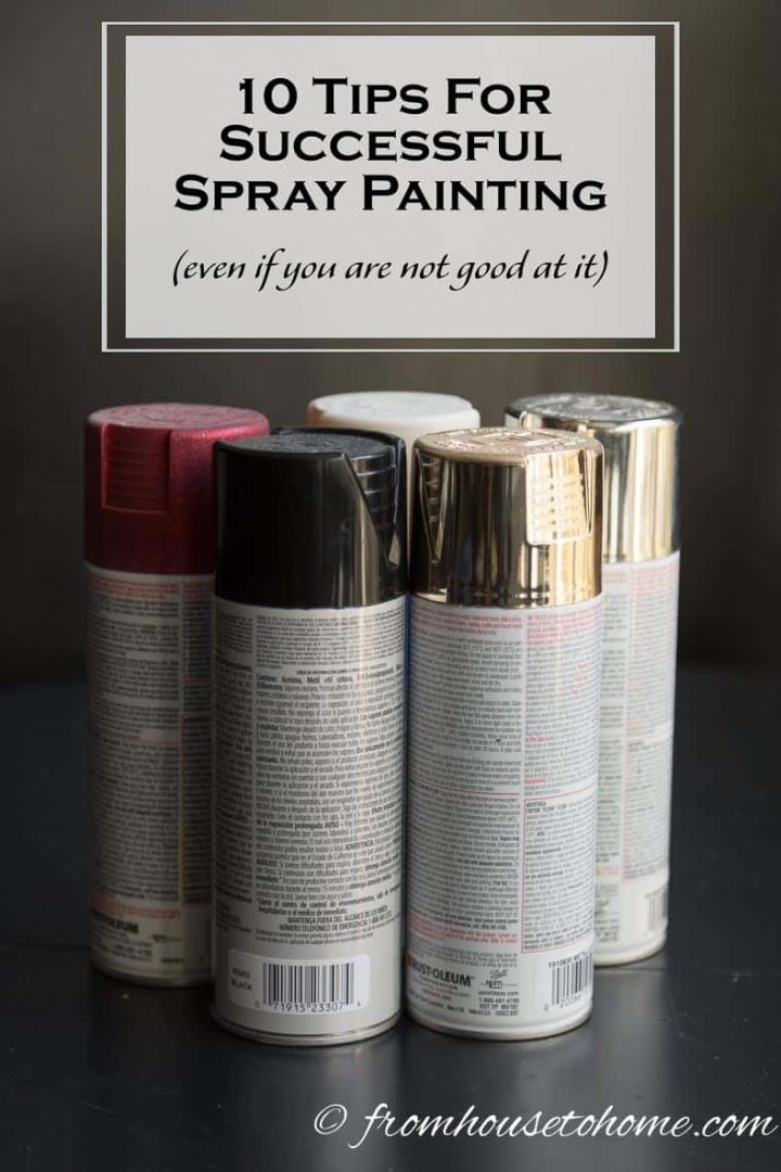 10 Tips For Successful Spray Painting (even if you're not good at it)
