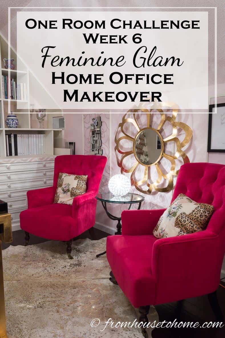 One Room Challenge Week 6: Feminine Glam Home Office Makeover