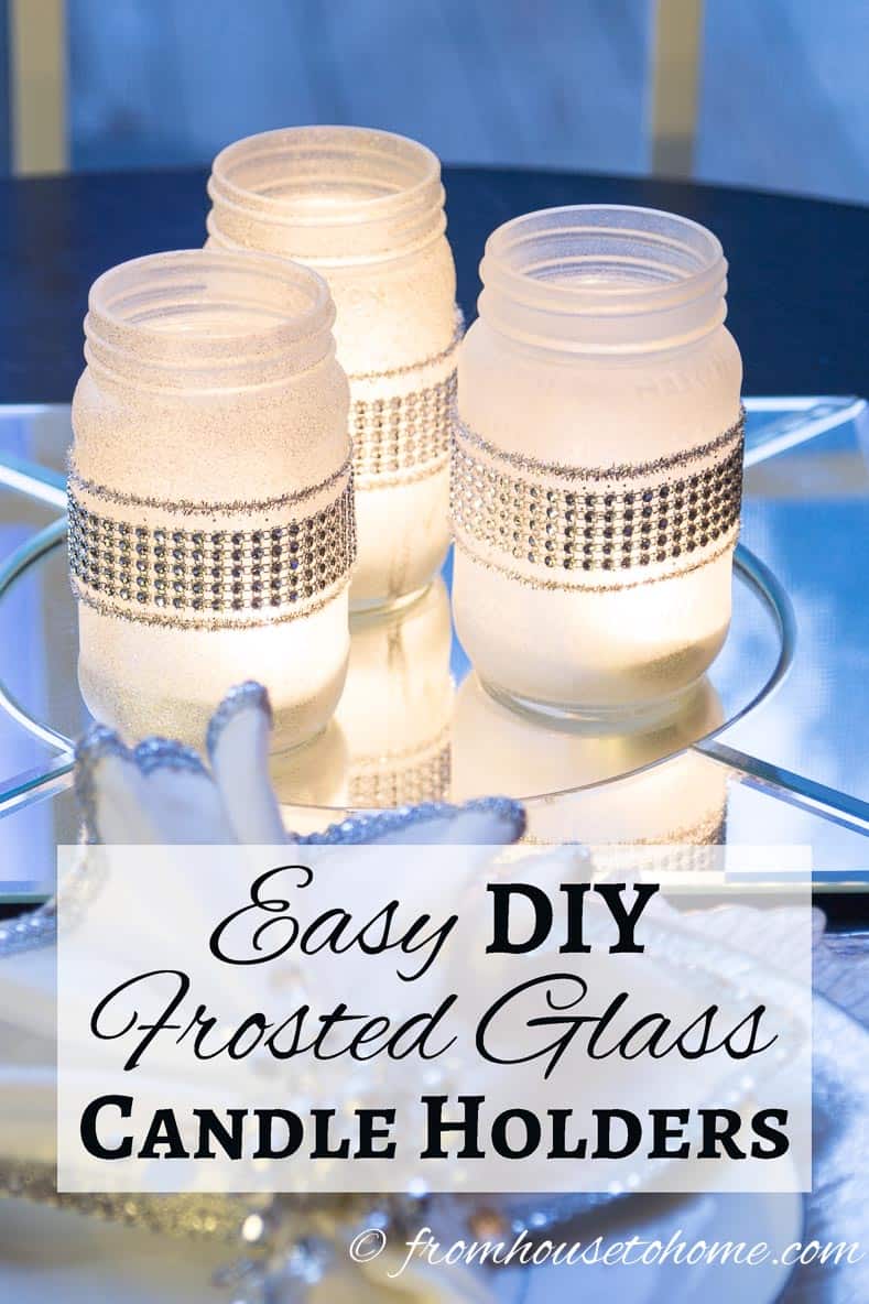 Easy DIY Frosted Glass Mason Jar Candle Holders