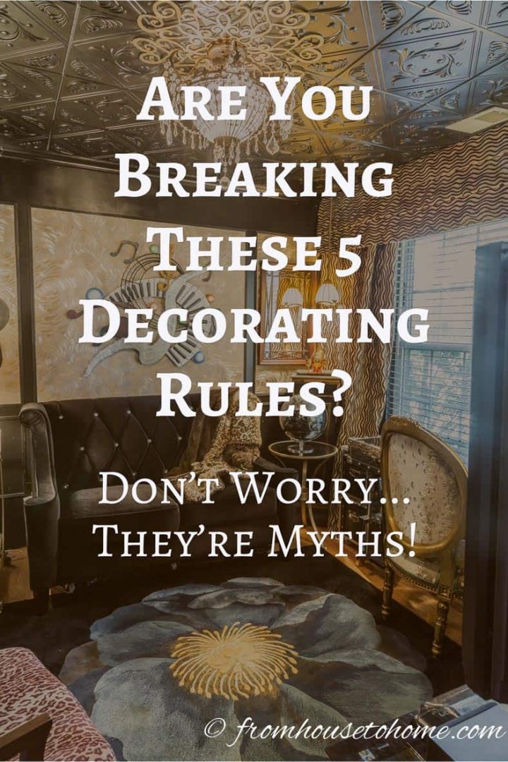 Are you breaking these 5 decorating rules?
