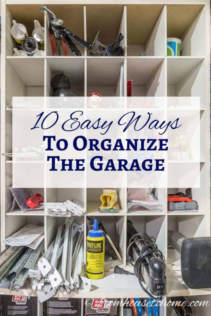 10 Easy Ways To Organize The Garage