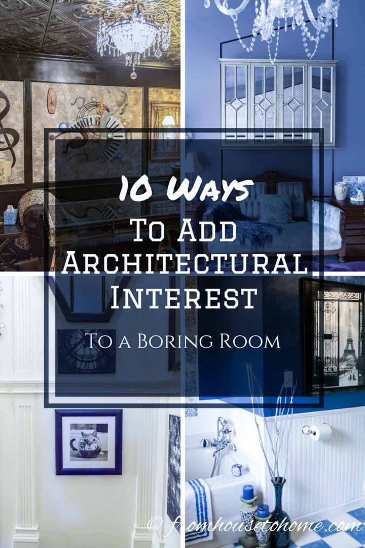 10 Ways to Add Architectural Interest to a Boring Room