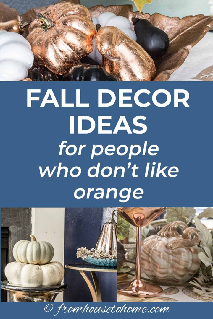 Fall decor ideas for people who don't like orange