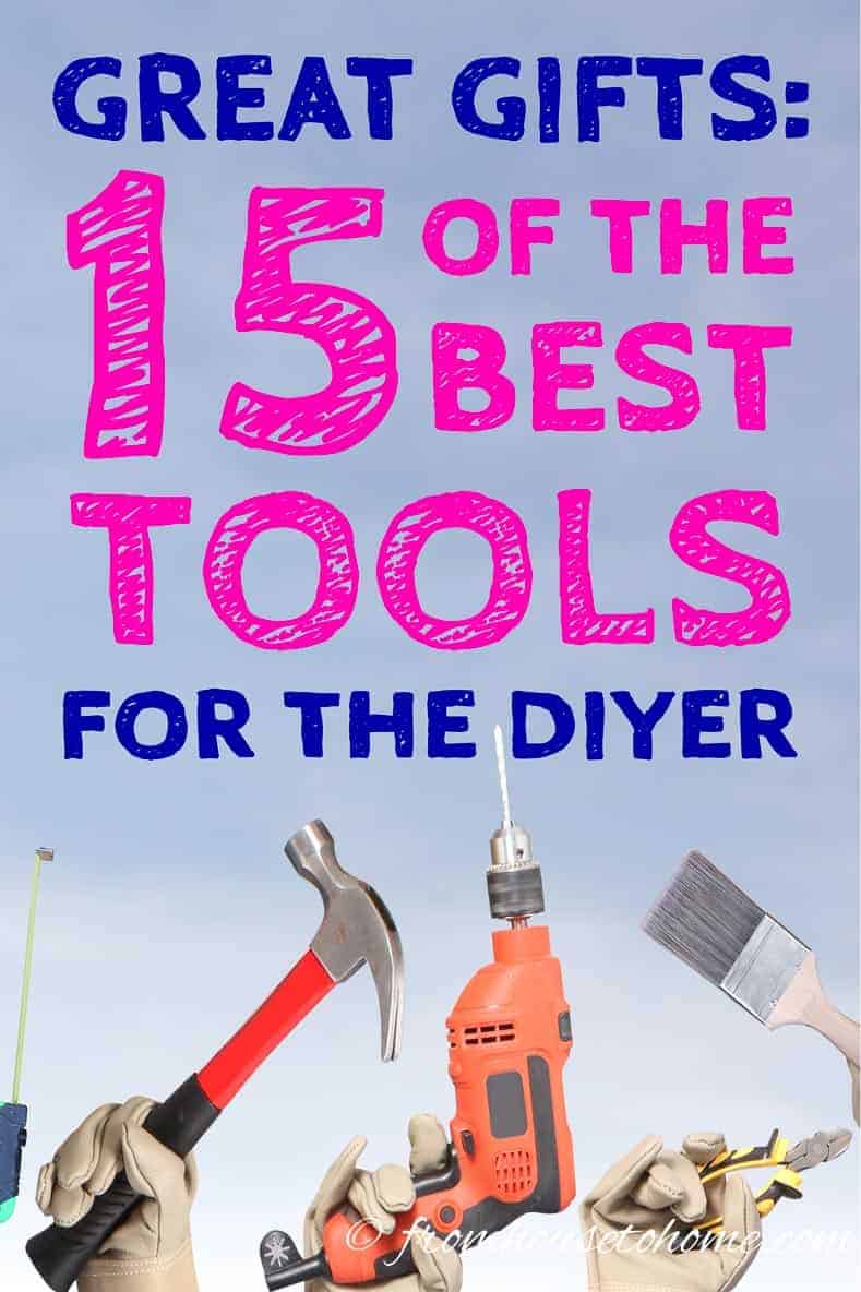 2017 Gift Guide: 15 Tools That Make Great Gift Ideas For the DIYer