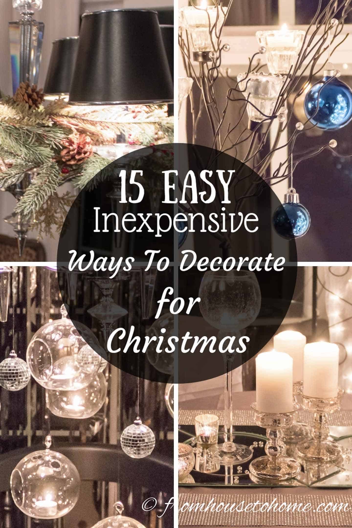 15 easy and inexpensive Christmas decorating ideas