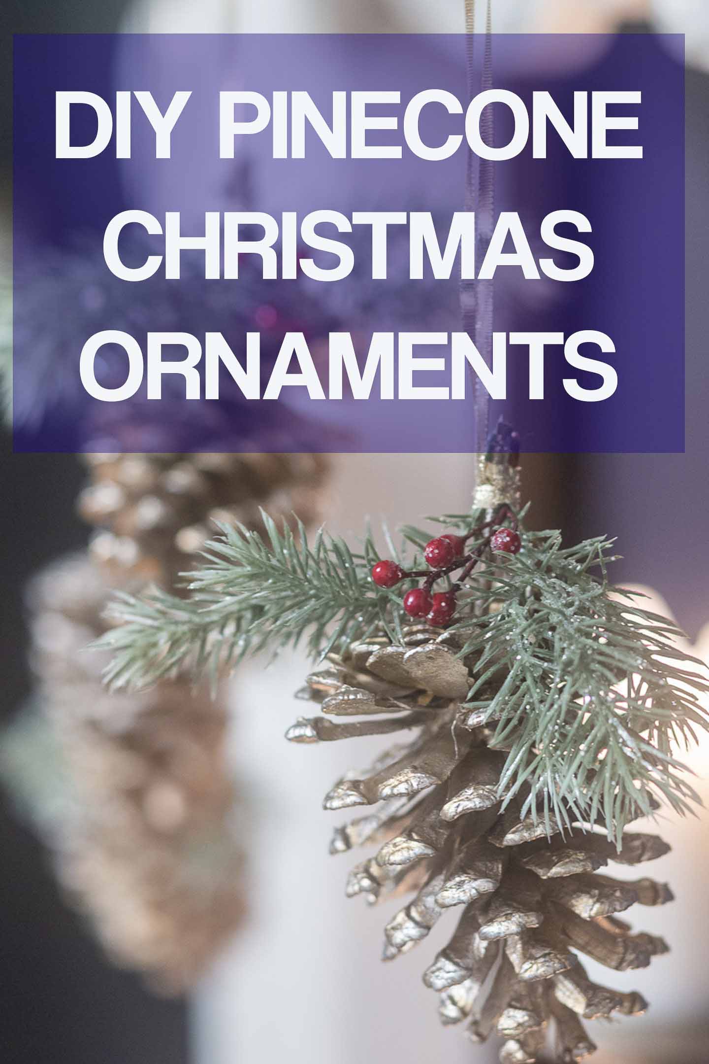Really Easy Pine Cone DIY Christmas Ornament
