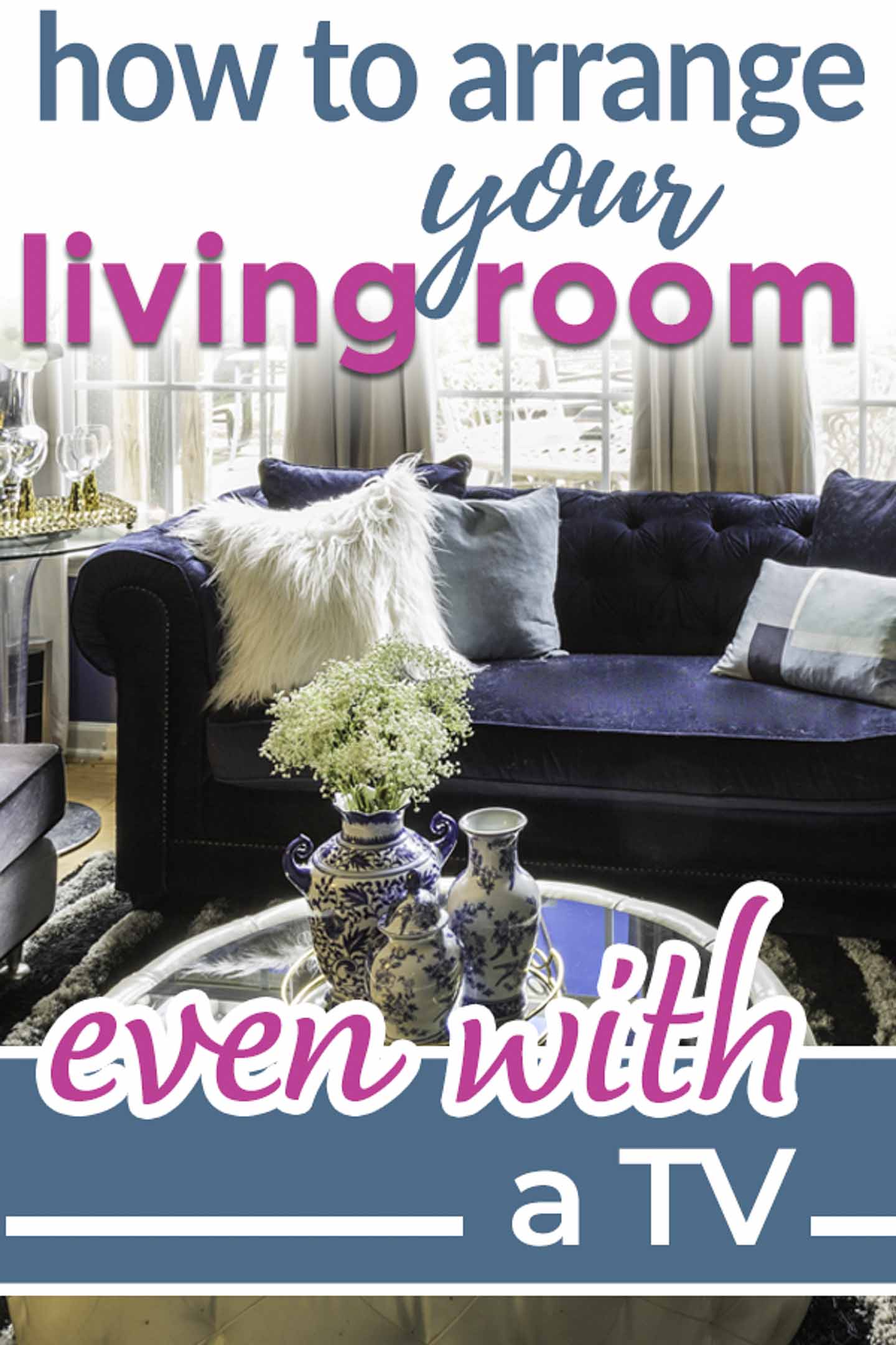 How To Arrange Living Room Furniture With A TV And Fireplace