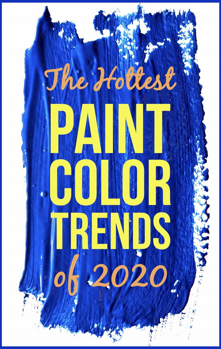 The hottest paint color trends of 2020