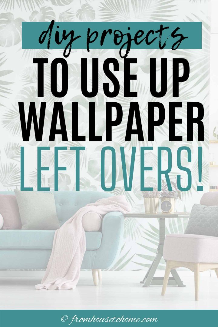 Wallpaper Craft Ideas and Home Decor Projects (15 Ways To Use Up Unused  Wallpaper)