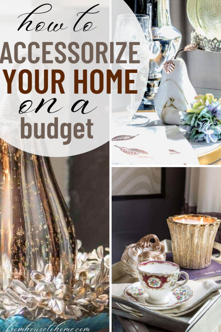 how to accessorize your home on a budget