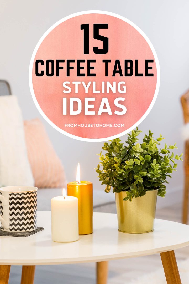 15 coffee table styling ideas