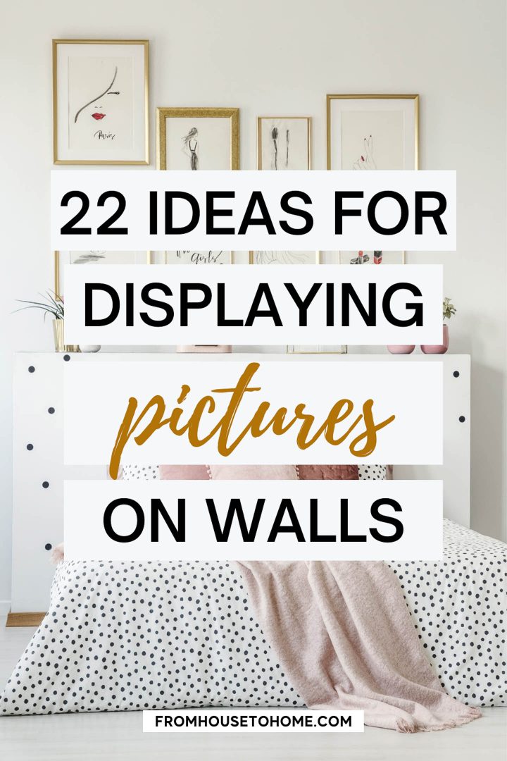 ideas for displaying pictures on walls