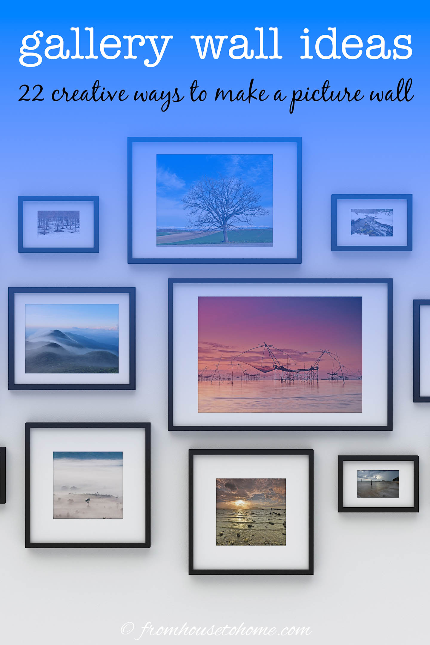 Gallery Wall Ideas: 22 Creative Ways To Make A Picture Wall