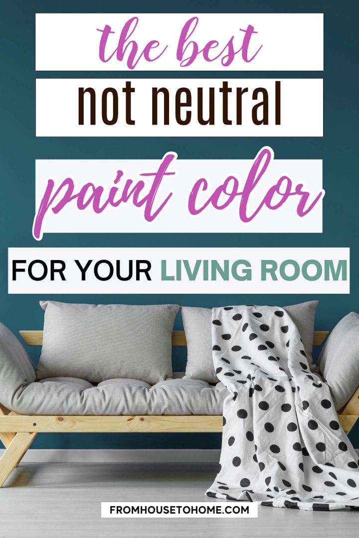 the best not neutral paint color for your living room