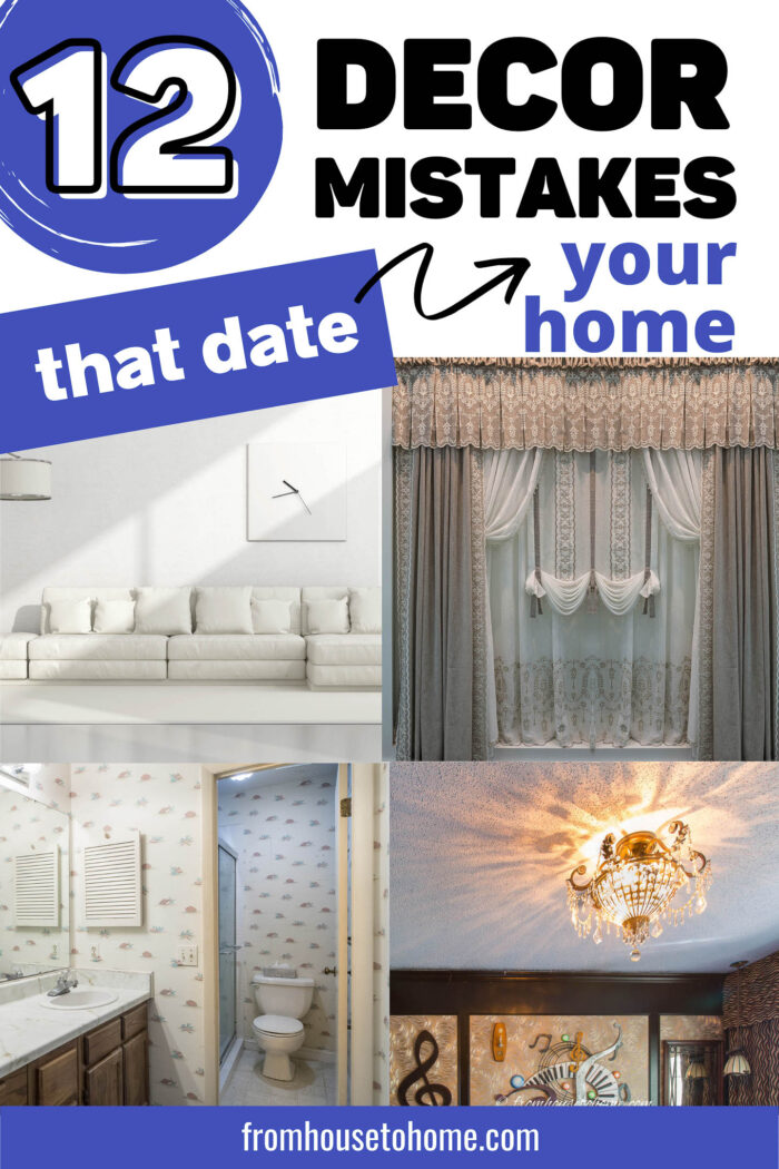 12 Decorating Mistakes That Date Your Home (And How To Fix Them)