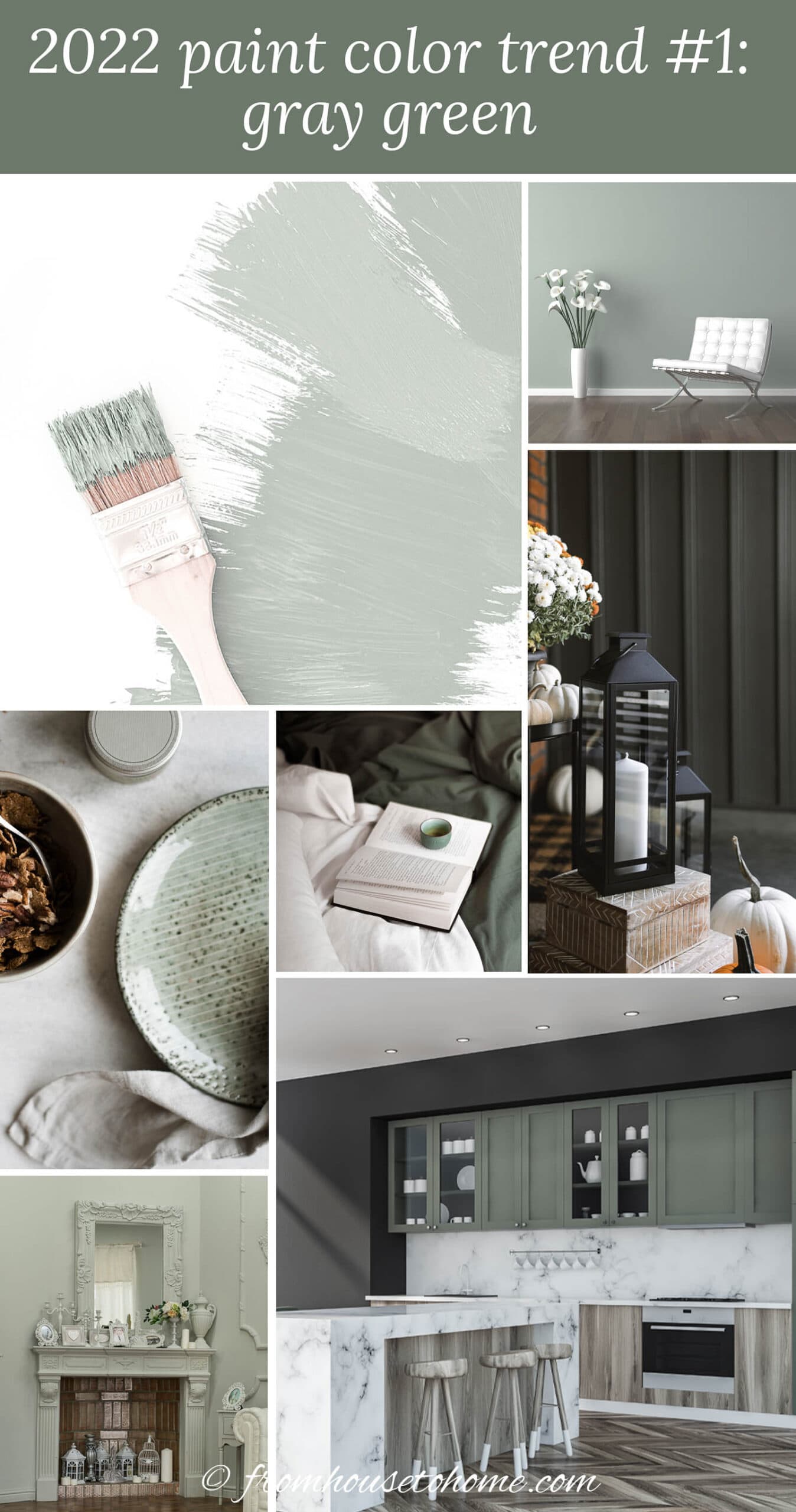 gray green paint images including paint brush, white chair in front of a gray green wall, Lantern and candles in front of a dark green wall, gray green plate, dark gray green kitchen cabinets with white marble countertops and a light gray green fireplace mantel