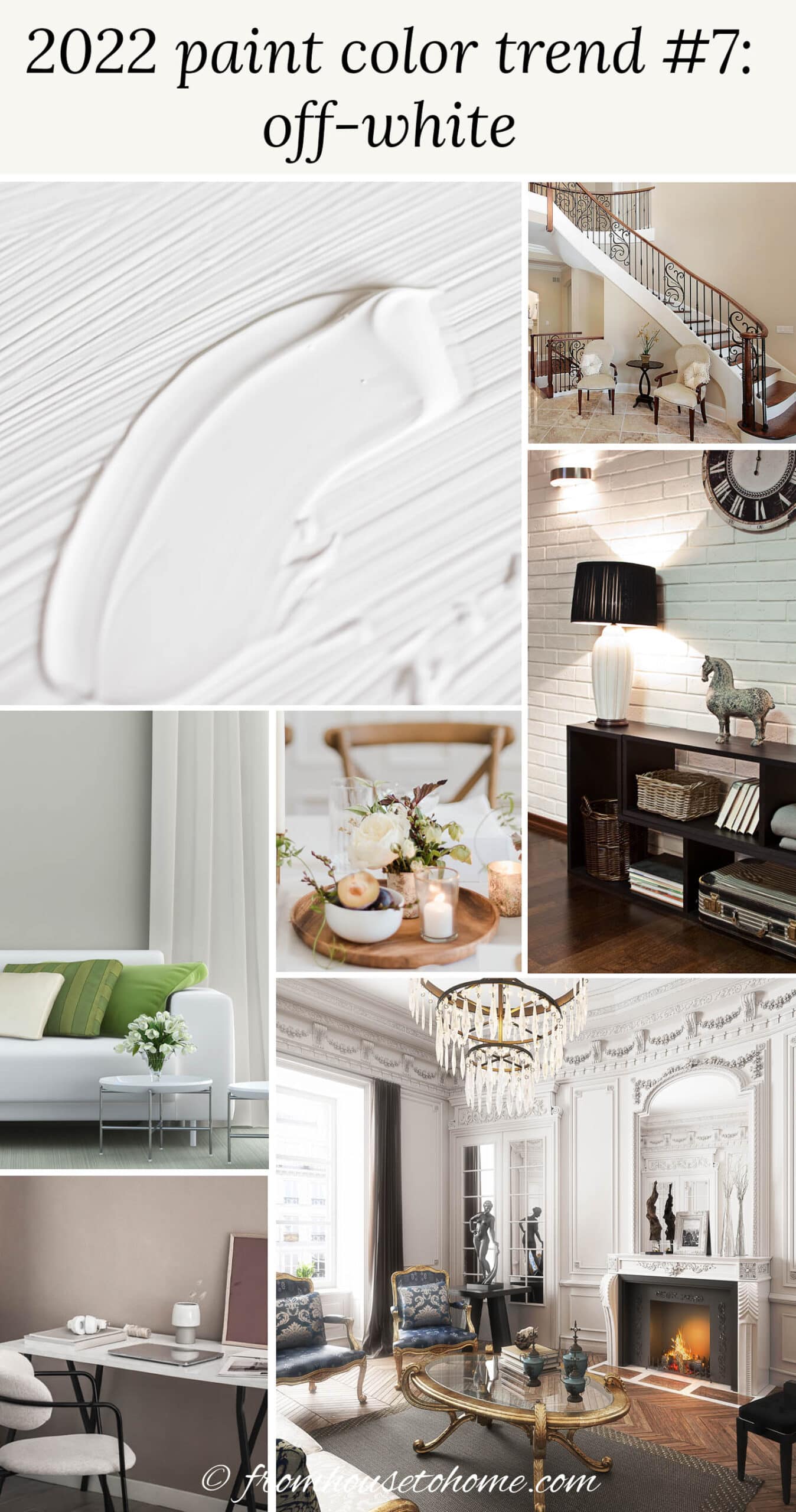 off white colors including a paint swatch, a hallway with off white paint, an entrance with bricks that are painted off white, off white flowers and candles on a table, a living room with an off white sofa, curtains and walls, an office with off white furniture and beige walls, and a living room with walls and fireplace painted in off white