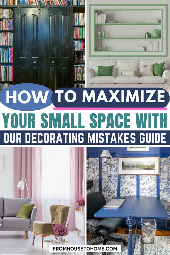 Small Space Decorating Mistakes (& How To Fix Them)