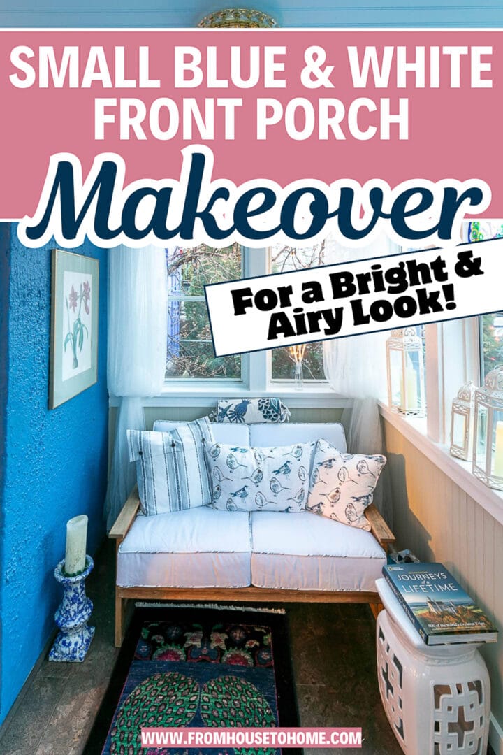 Small Blue And White Front Porch Makeover