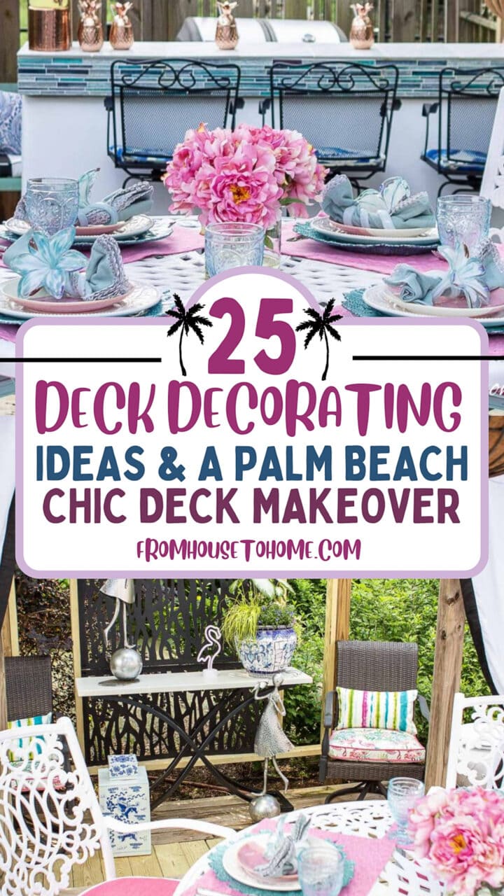 25 Deck Decorating Ideas & A Palm Beach Chic Deck Makeover