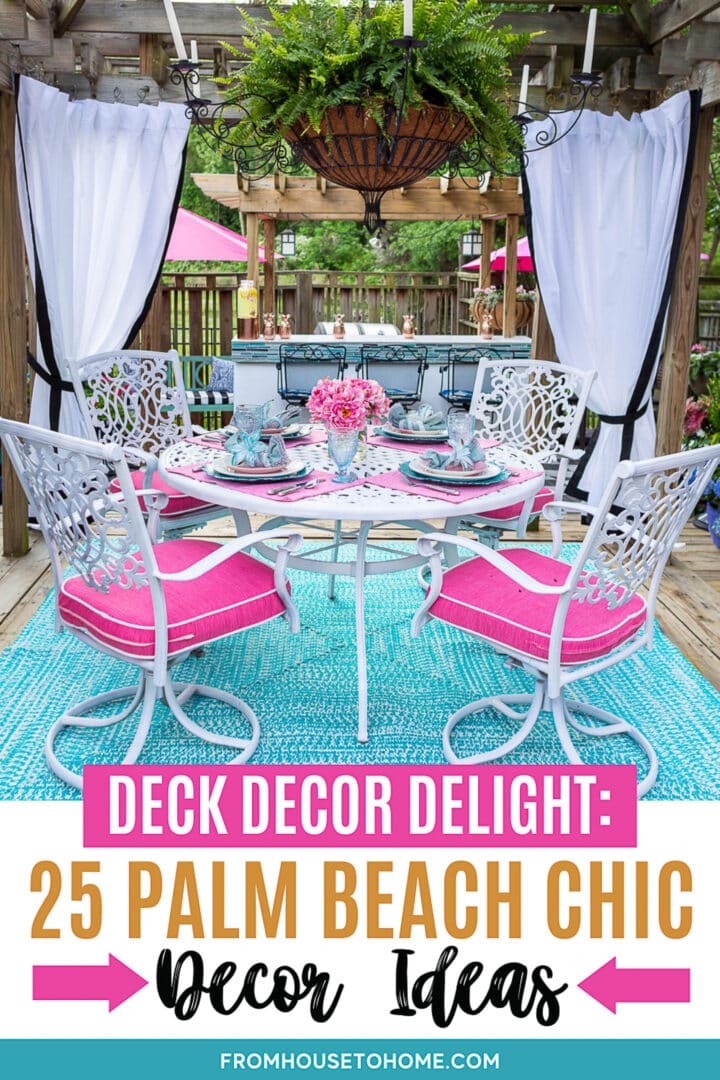 25 Deck Decorating Ideas & A Palm Beach Chic Deck Makeover