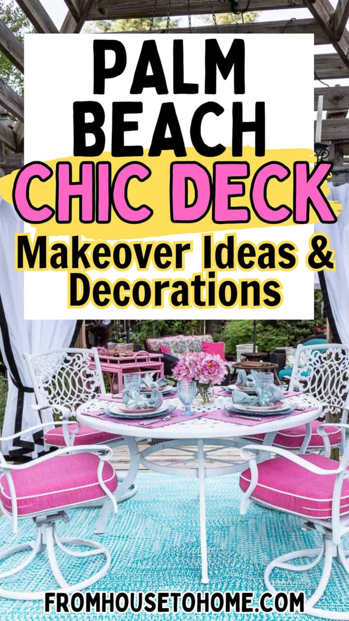 25 Deck Decorating Ideas & A Palm Beach Chic Deck Makeover