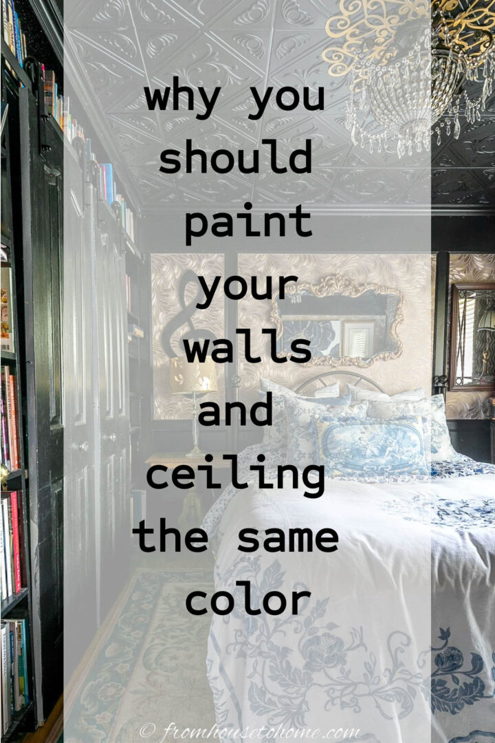 Why you should paint your walls and ceiling the same color