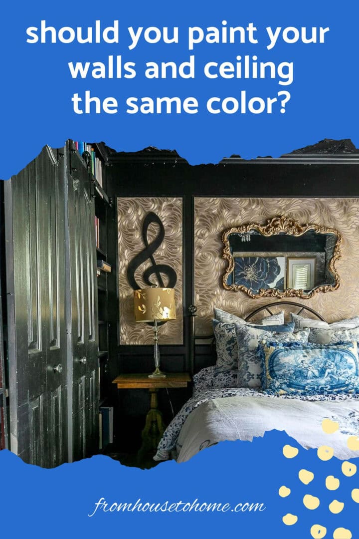 Should you paint your walls and ceiling the same color?