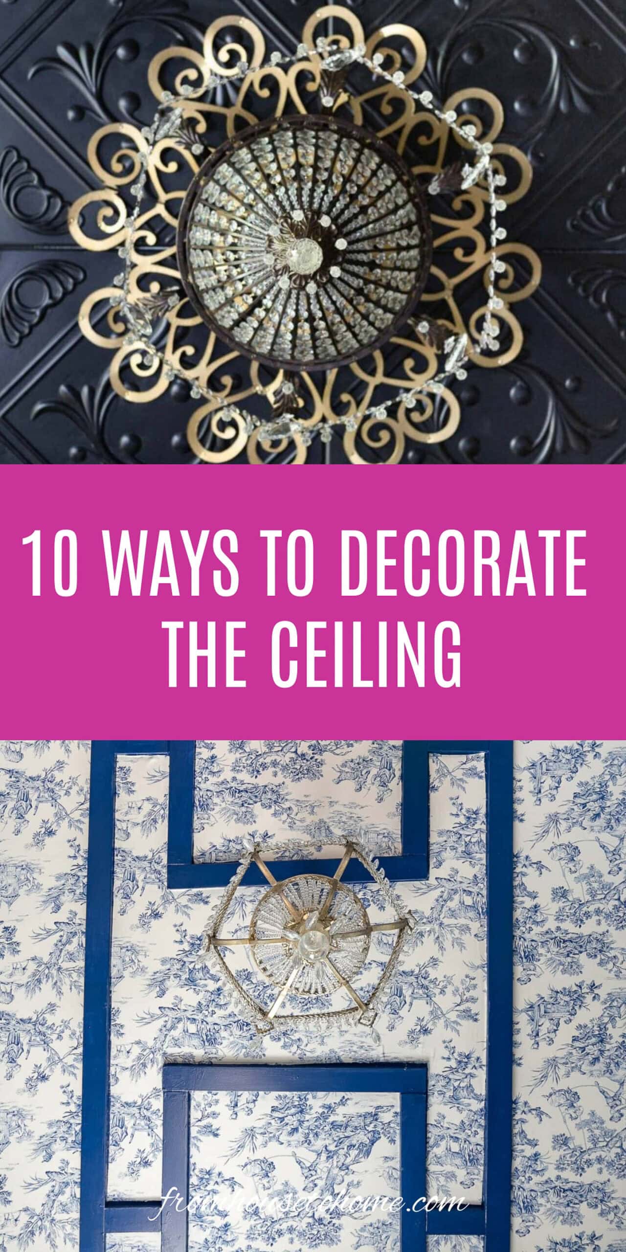 Ceiling Decor Ideas: 11 Unique Ways To Decorate The Ceiling On A Budget