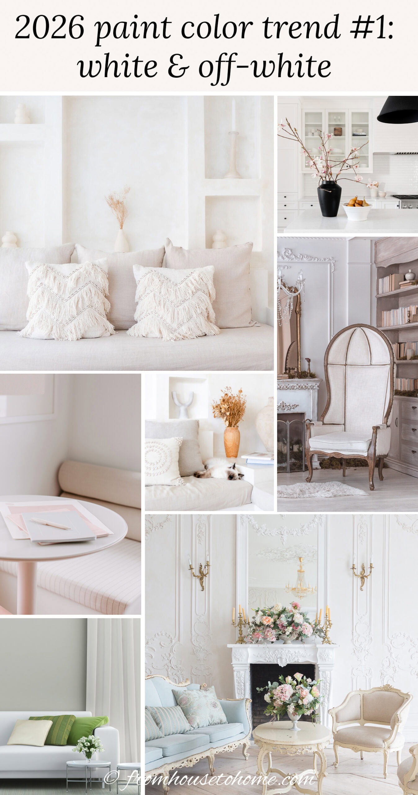 A collage of white and cream rooms, furniture and accessories with the text "2026 paint color trend #1: white and off-white" written at the top