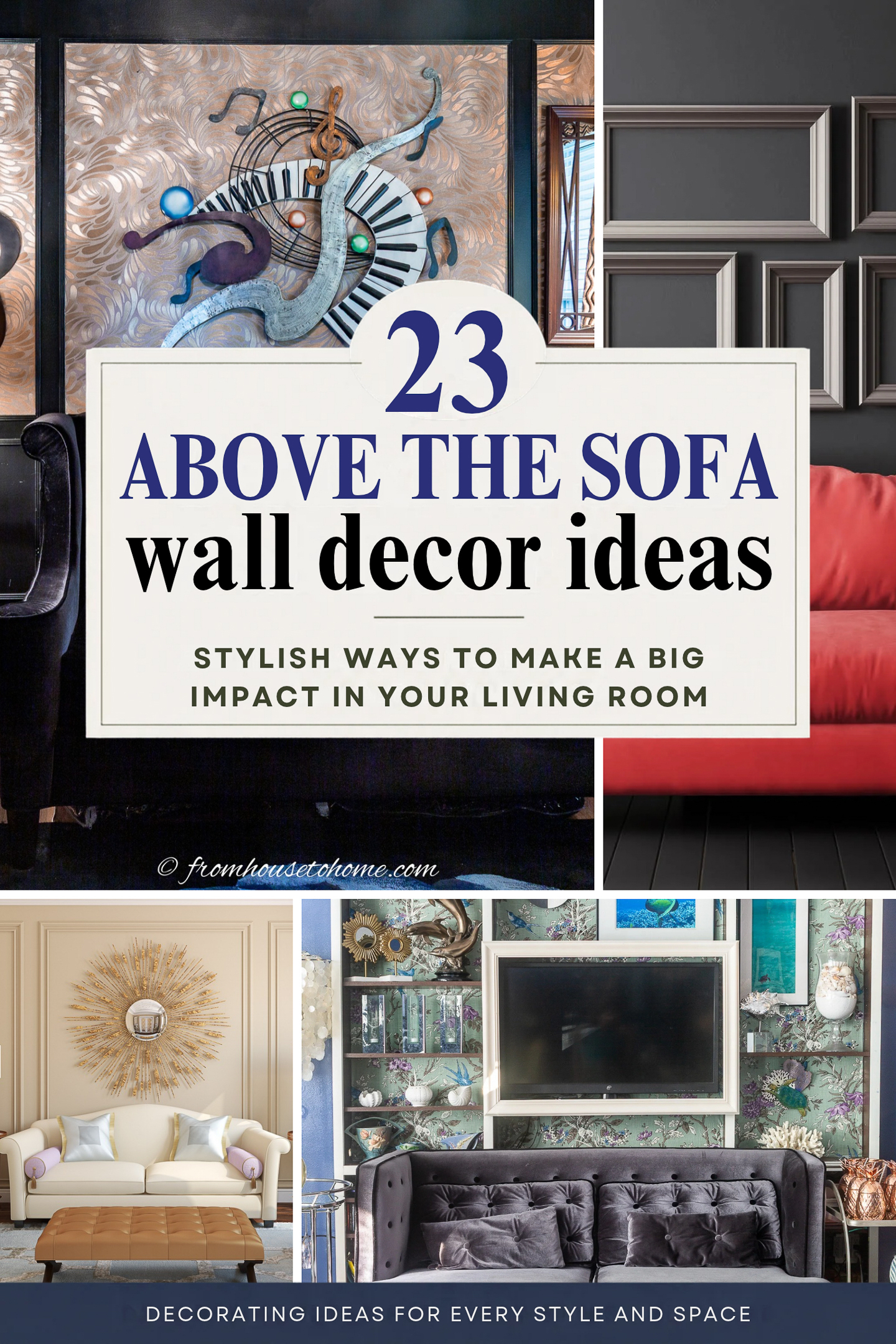 23 above the sofa wall decor ideas - stylish wasy to make a big impact in your living room